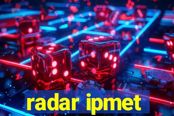 radar ipmet